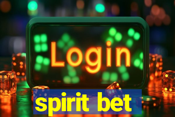 spirit bet